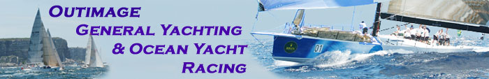 This is a graphic banner containing 2 photographic scenes of yacht racing. Between the 2 images are the words ‘Outimage general yachting and ocean yacht racing' and clicking onto this icon will take you to a home page with a specific focus to this topic. The photographic image to the left of the text shows a few of the final yachts passing through Sydney heads just after the start of a Rolex Sydney to Hobart Yacht Race. The photographic image to the right shows the New Zealand maxi yacht ‘Zana' surfing over an ocean swell while racing during a Rolex Trophy event just off Sydney.